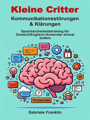 cover image of Kleine Critter — Kommunikationsstörungen & Klärungen